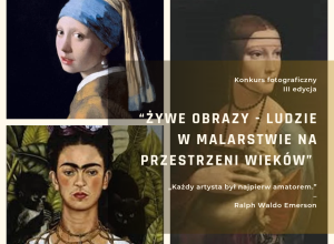 Ruszyła trzecia edycja konkursu fotograficznego pt. "Żywy obraz"
