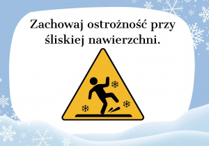 obrazek z napisem: zachowaj ostrożność przy śliskiej powierzchni