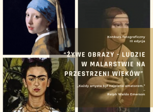 Ruszyła trzecia edycja konkursu fotograficznego pt. "Żywy obraz"